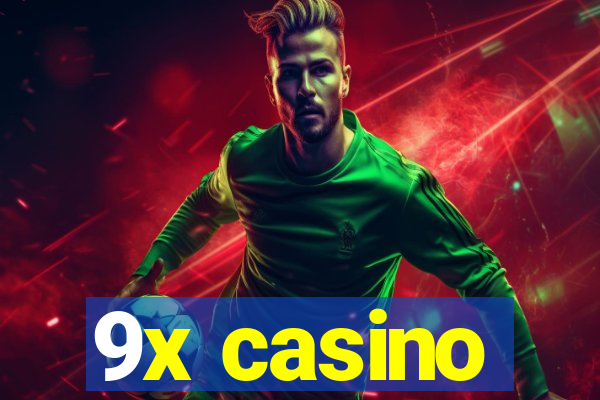 9x casino